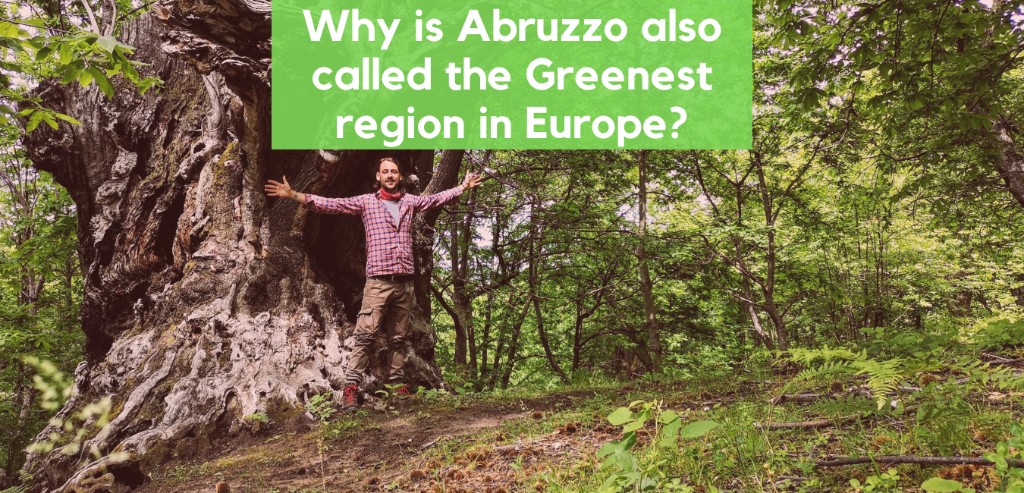 Why is Abruzzo also called the Greenest region in Europe?